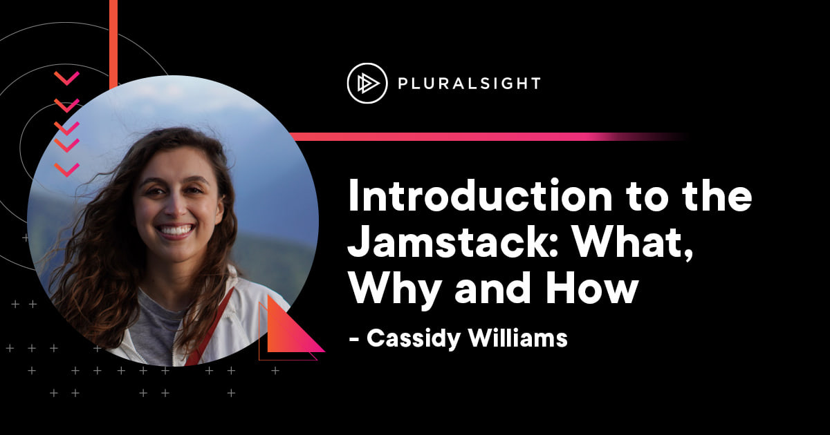 Introduction to the Jamstack